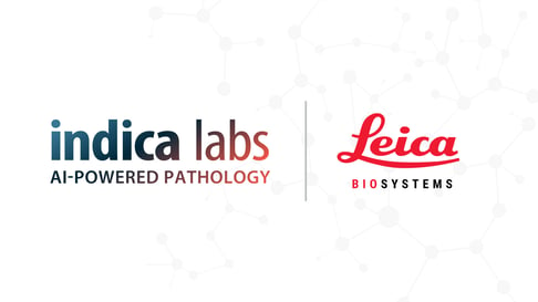 Leica Biosystems and Indica Labs Announce Significant Strategic Investment and Creation of Digital Pathology Platform-1